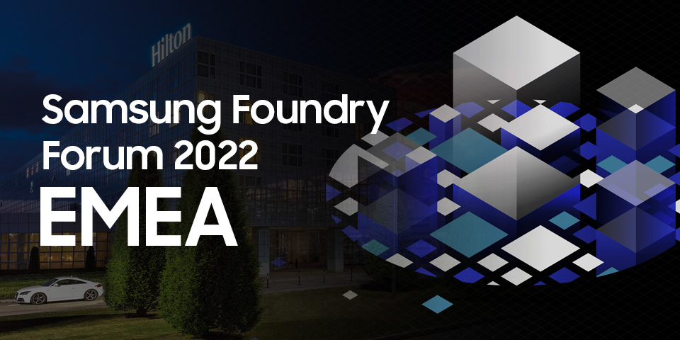 Samsung Foundry Forum 2022 EMEA