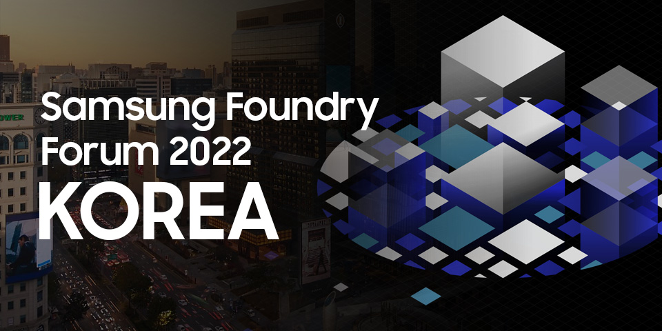 Samsung Foundry Forum 2022 Korea